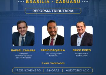 Especialistas com atuação em Brasília debatem Reforma Tributária em evento da Acic
