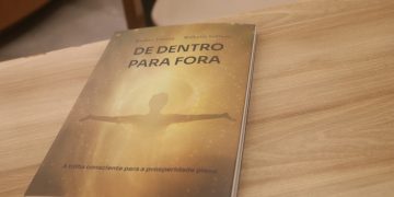 Livro “De Dentro Para Fora: A trilha consciente para a prosperidade plena” será lançado em Caruaru